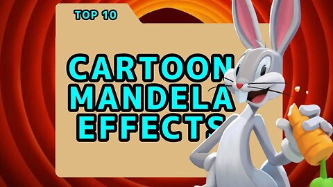 Top 10 Cartoon Mandela Effects (Version 2)
