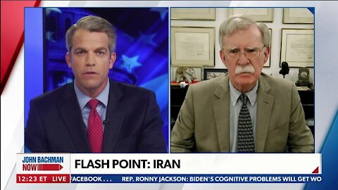 Bolton: Biden’s Iran Policy a Dangerous Fantasy