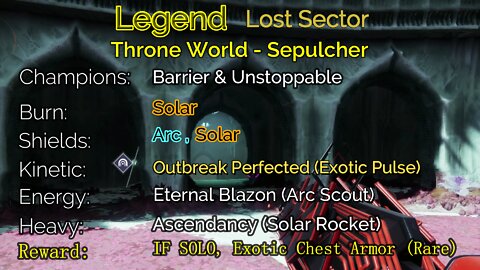 Destiny 2 Legend Lost Sector: Throne World - Sepulcher 6-21-22