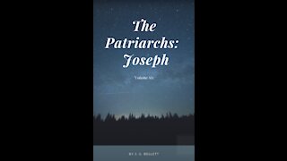 The Patriarchs, Joseph, by John Gifford Bellett Audio Book