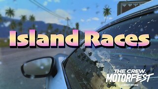 Island Races | The Crew Motorfest | LIVE | Gameplay