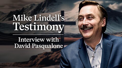 The Mike Lindell Story: LIVE With David Pasqualone