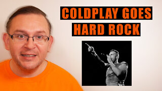 Has Coldplay Gone Hard Rock? ⚡