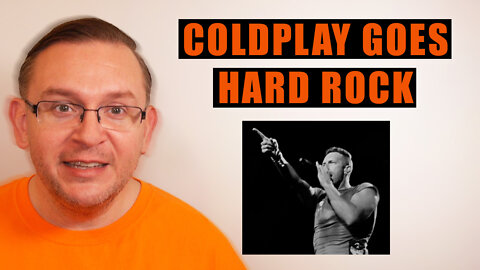 Has Coldplay Gone Hard Rock? ⚡