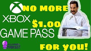 XBOX GAMEPASS ONE DOLLAR DEAL ENDS