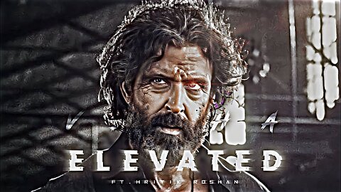 Elevated - Hrithik Roshan - Vikram Vedha Whatsapp Status - Hrithik Roshan Whatsapp Status