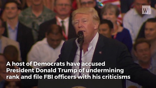 Dems Accuse Trump of Undermining FBI... Here's What Rank and File Agents Actually Think