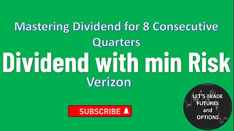 Nailing 8 Straight Quarters with Verizon Dividend with minimum risk