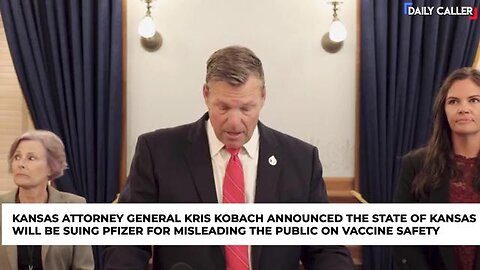 Kansas AG Announces Lawsuit Against Pfizer for Misleading the Public