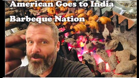 Barbeque Nation and an American Foreigner at India BBQ Nation, Visited by Teach a Man to Fish
