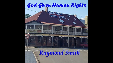 Raymond Smith - God Given Human Rights