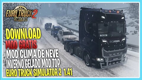 Mod CLIMA NEVE INVERNO GELADO ETS2 1.41 MOD TOP DEMAIS EURO TRUCK SIMULATOR 2