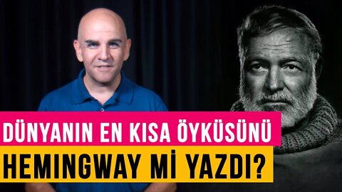 Dünyanın en kısa öyküsünü Hemingway mi yazdı?