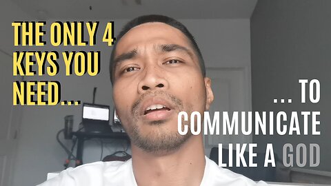 Communicate Like a GOD - 4 Key Tips (Day 30/30)