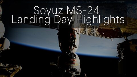 Soyuz MS-24 Landing Day Highlights - Saturday, April 6, 2024