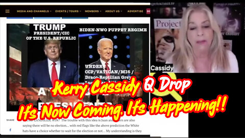 Kerry Cassidy BIG INTEL - It's Now Coming, It's Happening!!