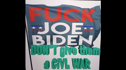 FUCK JOE BIDEN DON'T GIVE THEM A CIVIL WAR