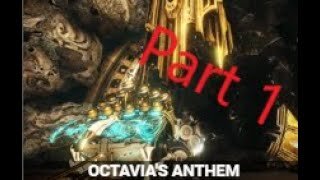 Octavia Anthem Quest Part 1