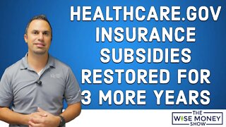 Healthcare.gov Insurance Subsidies Restored for 3 More Years