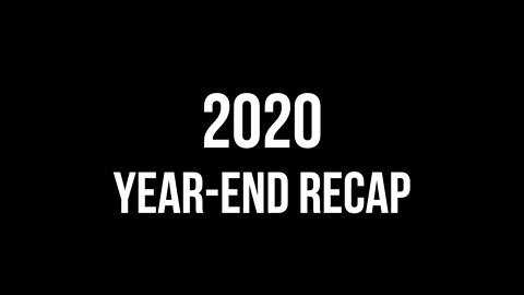 2020 Year-End Recap