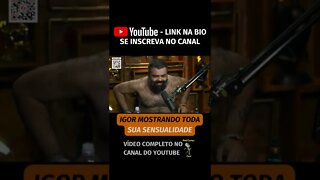 IGOR 3K URSÃO MOSTRANDO TODA SUA S3NSUALIDADE (vídeo completo no canal) #shorts