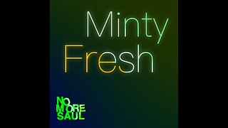 No More Saul - Minty Fresh (Official Audiovisual)