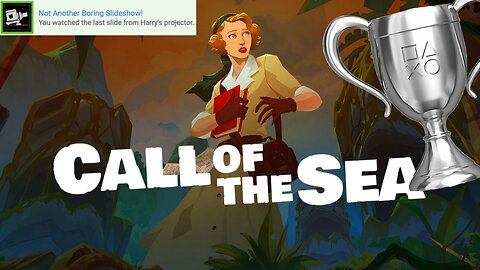 Call of the Sea - "Not Another Boring Slideshow!" Silver Trophy