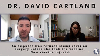 An amputee was refused stump revision surgery unless she took the vaccine. Now vaccine injured.