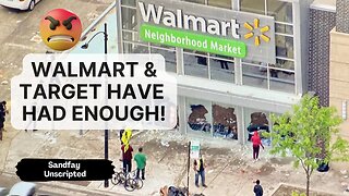 Walmart And Target Leave Major Cities They Have Had Enough Of The Smash and Grab! Thieves Roam Free