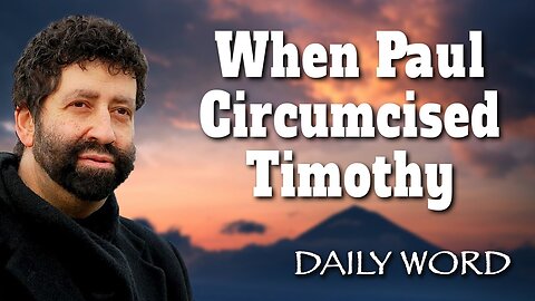 When Paul Circumcised Timothy | Jonathan Cahn Sermon