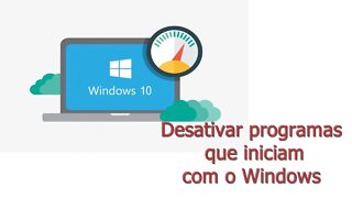 Desativar programas que iniciam com o Windows