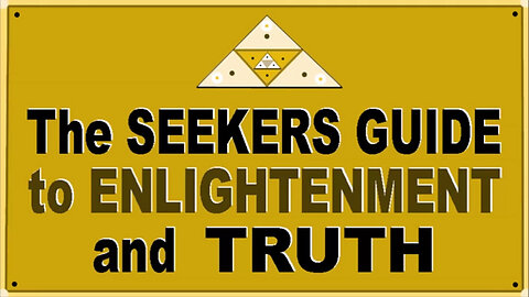 The Seekers' Guide To Enlightenment And Truth - 3/24/24..