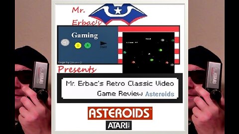 Mr. Erbac's Retro Classic Video Game Review - Asteroids Part 2: Asteroids (Atari 7800)