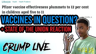 Vaccines in Question!? + State of The Union Reaction