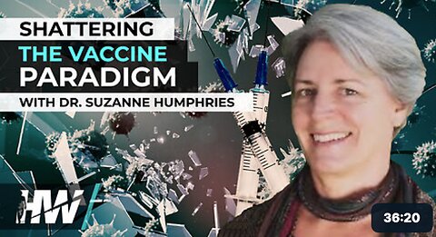 SHATTERING THE VACCINE PARADIGM WITH DR. SUZANNE HUMPHRIES