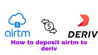 How to deposit airtm to deriv