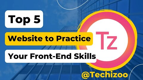 Top 5 Best Free Website To Practice Your Frond-End Skills