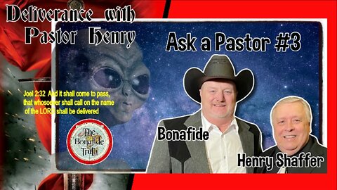 Deliverance With Pastor Henry - "Ask The Pastor #3" - Bonafide Greer