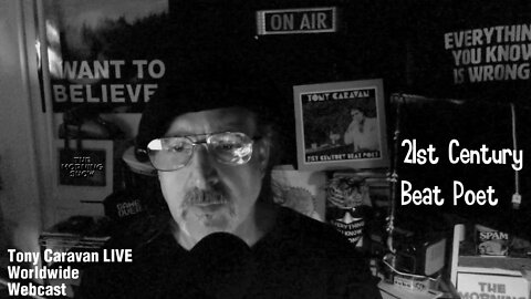 Tony Caravan LIVE 6-24-21 -- 21st Century Beat Poet