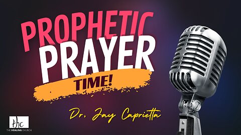 Prophetic Prayer Time with Apostle Dr. Jay Caprietta - Tuesday April 18, 2023