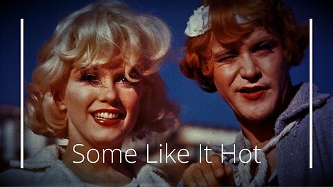 Some Like It Hot, 1959 - The Full Movie