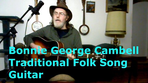 Bonnie George Campbell / Traditional Folk Song / Guitar