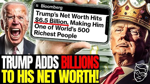 Libs MELT DOWN as Trump Net Worth Hits $7Billion after Truth Social Stock SURGES