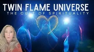 TWIN FLAME UNIVERSE - THE CULT OF SPIRITUALITY