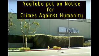 YouTube is on Notice for Crimes Against Humanity