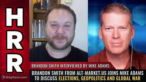 Brandon Smith from Alt-Market.us Interview - Elections, Geopolitics & Global War