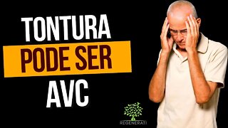 Tontura Pode Ser AVC