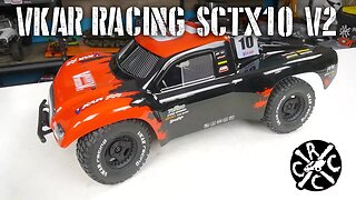 VKAR RACING SCTX10 V2 4x4 Short Course Unboxing