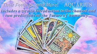 ♒️ AQUARIUS | Mid-May 2023: Their Feelings, Intentions, Actions, Your Feelings, The Challenge, The Potential, and Advice! — Includes a 29 Min Introduction to the Channel for Newbies + 2 Predictions for Humanity.