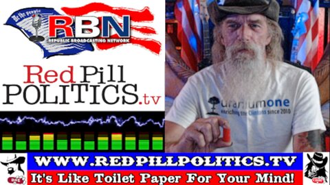 Red Pill Politics (8-5-23) – Weekly RBN Broadcast!